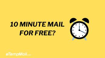 How To Get Free 10 Minute Mail Adress?