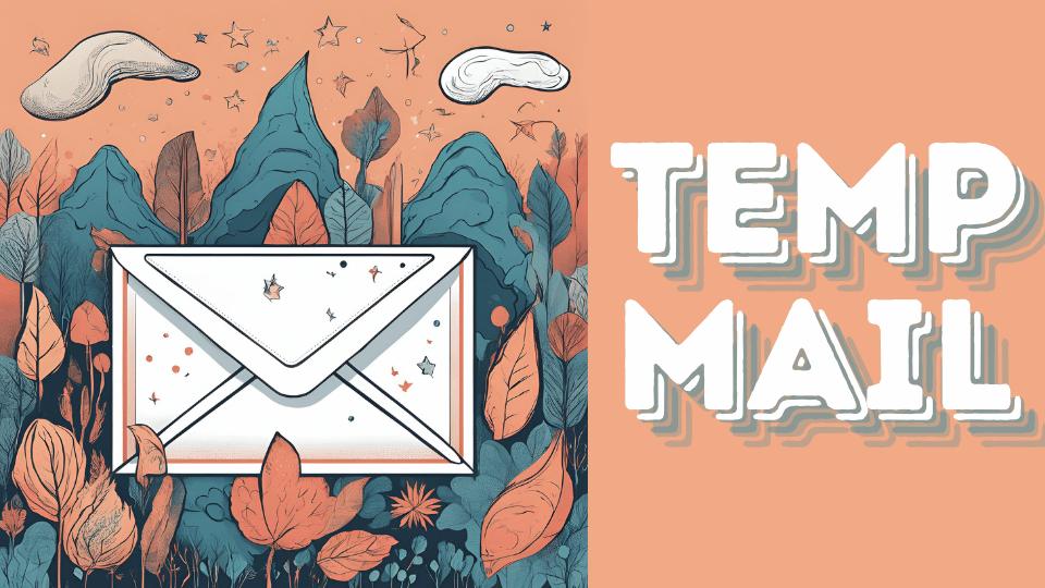 The Ultimate Guide to Temp Mail: Protect Your Privacy Online