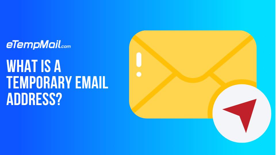 What is a Temporary Email Address? Best Temp Mail Service Guide 2025